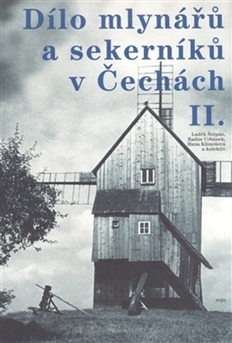 Dílo mlynářů a sekerníků v Čechách II