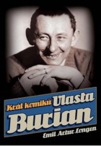 Král komiků Vlasta Burian