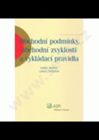 Obchodní podmínky, obchodní zvyklosti a vykládací pravidla