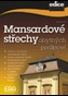 Mansardové střechy obytných podkroví