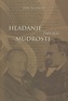 Hžadanie zmyslu múdrosti