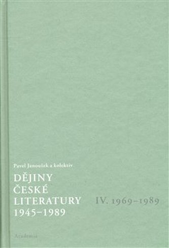 Dějiny české literatury 4. - 1945-1989
