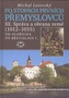 Po stopách prvních Přemyslovců III.