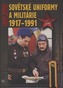 Sovětské uniformy a militárie 1917-1991