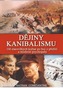 Dějiny kanibalismu