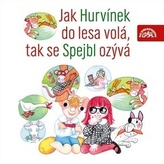 Jak Hurvínek do lesa volá, tak se Spejbl ozývá - CD