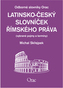 Latinsko - český slovníček římského práva