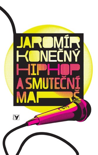 Hip hop a smuteční marš + CD Hip hop a smuteční marš + CD