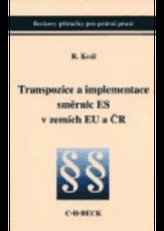 Transpozice a implementace směrnic ES v zemích EU a ČR
