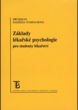 Základy lékařské psychologie pro bakalářské studium ve zdravotnictví