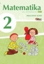 Matematika pre 2. ročník ZŠ - pracovný zošit – 2. časť