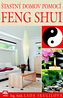 Šťastný domov pomocí Feng Shui