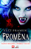 Vlčí pramen Proměna