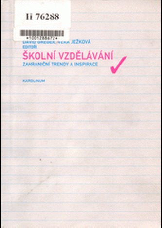 Školní vzdělávání.  Zahraniční trendy a inspirace