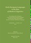 Early European Languages in the Eyes of Modern Linguistics: Proceedings of the Colloquium on the Ancient Indo-European Languages and the Early Stages of the Modern Romance, Germanic and Slavonic Languages. 28 September – 1 October 2008, Brno