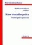 Kurs trestního práva. Trestní právo procesní 3.vydanie