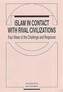 Islam in Contact with Rival Civilizations