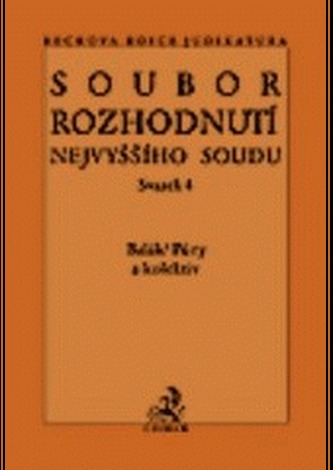 Soubor rozhodnutí Nejvyššího soudu sv.4