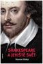 Shakespeare a jeviště svět