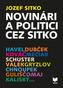Novinári a politici cez sitko