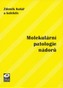 Molekulární patologie nádorů