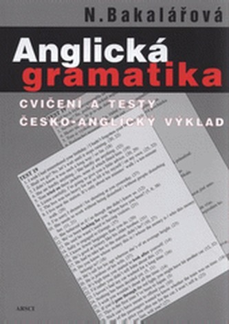 Anglická gramatika. Cvičení a testy,  česko-anglický výklad 4.vydání