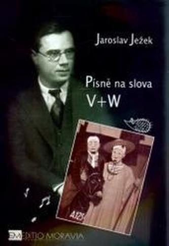 Písně na slova V+W  Písně na slova V+W