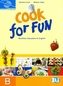 Cook for Fun - students book B