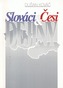 SLOVÁCI-ČESI-DEJINY