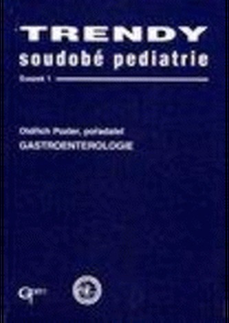 Gastroenterologie - Trendy soudobé pediatrie