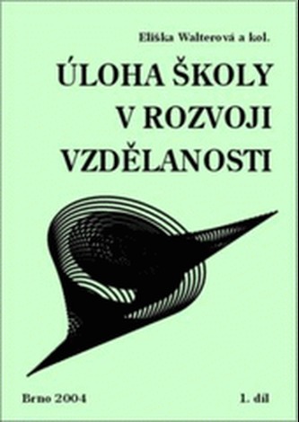 Úloha školy v rozvoji vzdělanosti