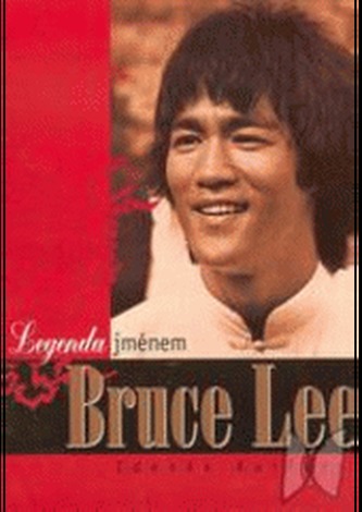 Legenda jménem Bruce Lee Legenda jménem Bruce Lee