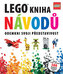 LEGO Kniha návodů - Odemkni svoji představivost