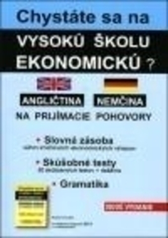 Chystáte sa na vysokú školu ekonomickú ? Angličtina, nemčina na prijímacie pohovory.