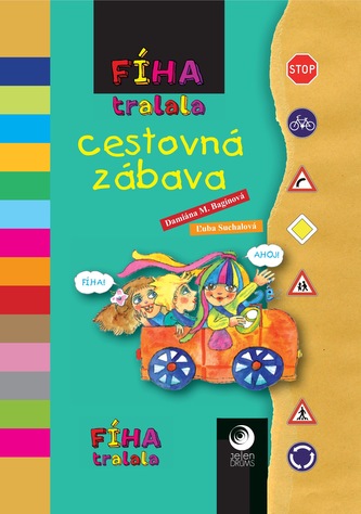 Fíha tralala - cestovná zábava Fíha tralala - cestovná zábava