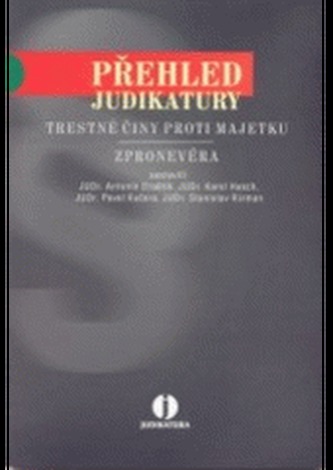 Přehled judikatury: Trestné činy proti majetku / Zpronevěra