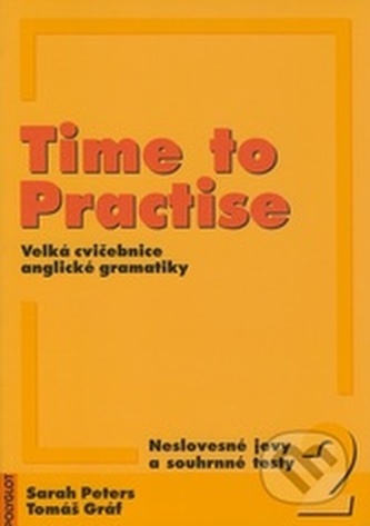 Time to Practise 2 - Neslovesné jevy a souhrnné testy