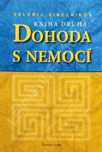 Dohoda s nemocí - kniha druhá (Sinelnikov)