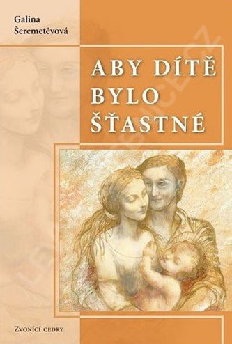 Aby dítě bylo šťastné