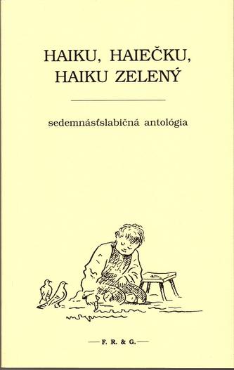 Haiku, haiečku, haiku zelený