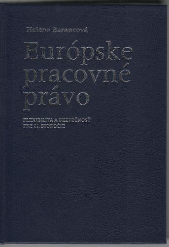 Teoretické a praktické súvislosti pracovného práva Európskej únie