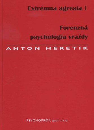 Extrémna agresia I. Extrémna agresia I.