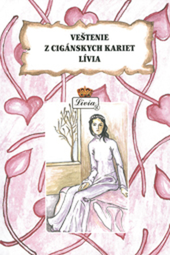 Veštenie z cigánskych kariet Lívia