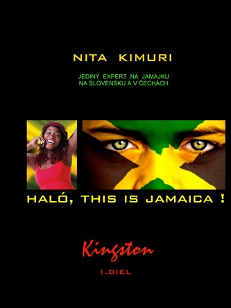 Haló, this is Jamaica! 1. diel - Kingston Haló, this is Jamaica! 1. diel - Kingston