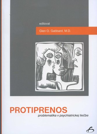 Protiprenos - problematika v psychiatrickej liečbe