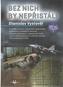 Bez nich by nepřistáli