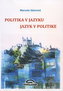 Politika v jazyku, jazyk v politike