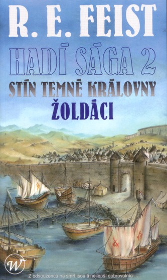Hadí sága 2 - Stín temné královny: Žoldác