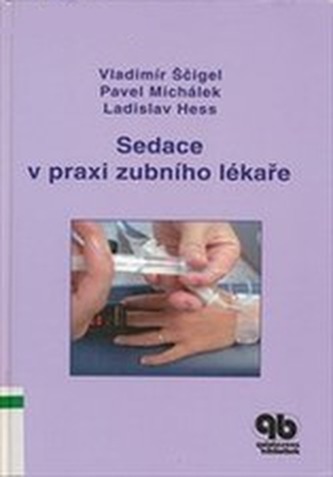 Sedace v praxi zubního lékaře