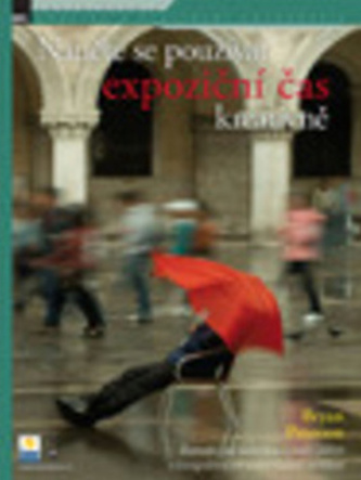 Naučte se používat expoziční čas kreativně